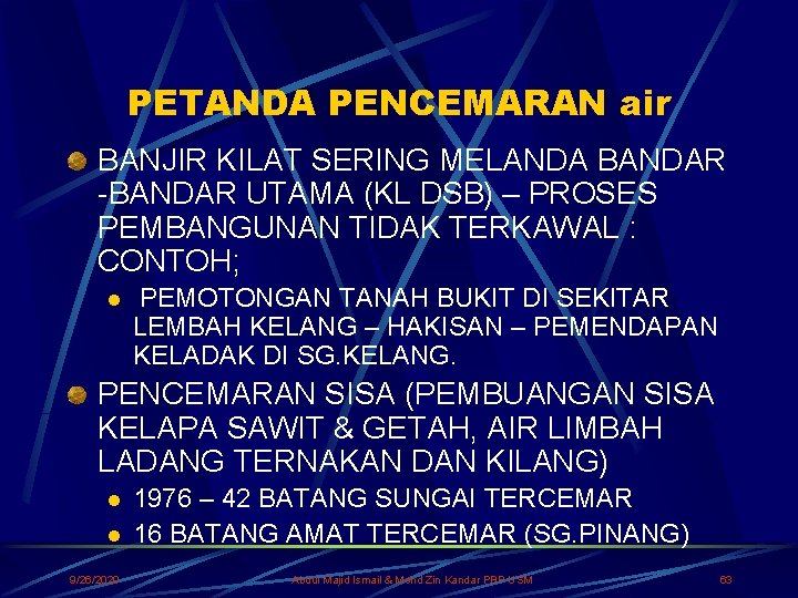 PETANDA PENCEMARAN air BANJIR KILAT SERING MELANDA BANDAR -BANDAR UTAMA (KL DSB) – PROSES