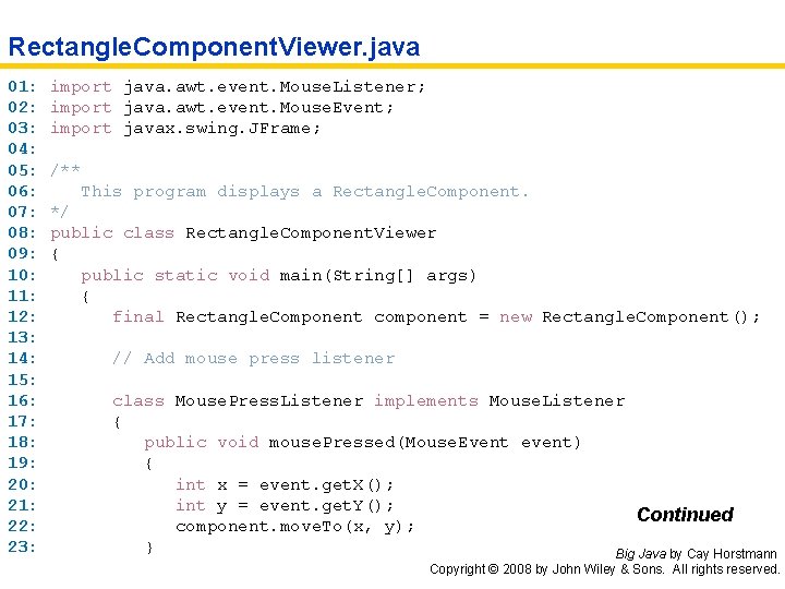 Rectangle. Component. Viewer. java 01: 02: 03: 04: 05: 06: 07: 08: 09: 10: