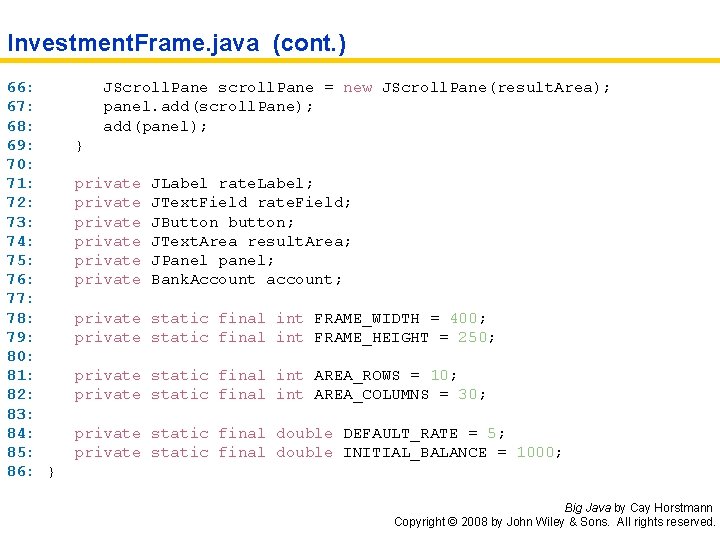 Investment. Frame. java (cont. ) 66: 67: 68: 69: 70: 71: 72: 73: 74: