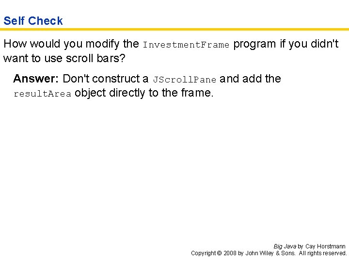Self Check How would you modify the Investment. Frame program if you didn't want