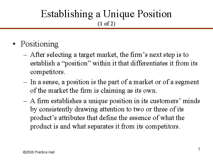 Establishing a Unique Position (1 of 2) • Positioning – After selecting a target