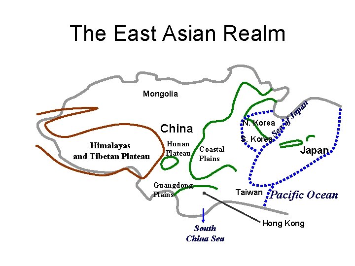 The East Asian Realm Himalayas and Tibetan Plateau Hunan Plateau Se a China of