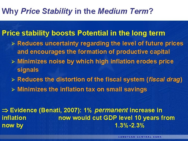 Why Price Stability in the Medium Term? Price stability boosts Potential in the long