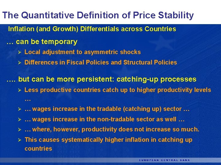 The Quantitative Definition of Price Stability Inflation (and Growth) Differentials across Countries … can