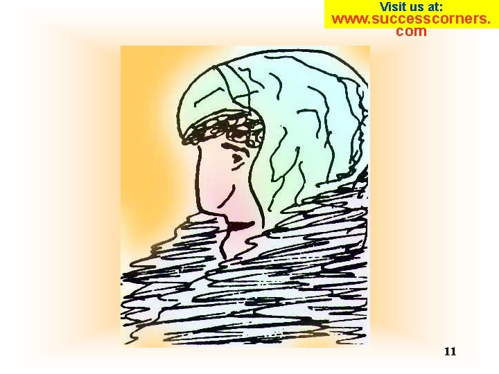 Visit us at: www. successcorners. com 11 