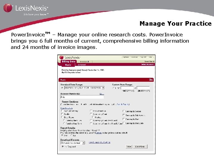 Manage Your Practice Power. Invoice™ – Manage your online research costs. Power. Invoice brings