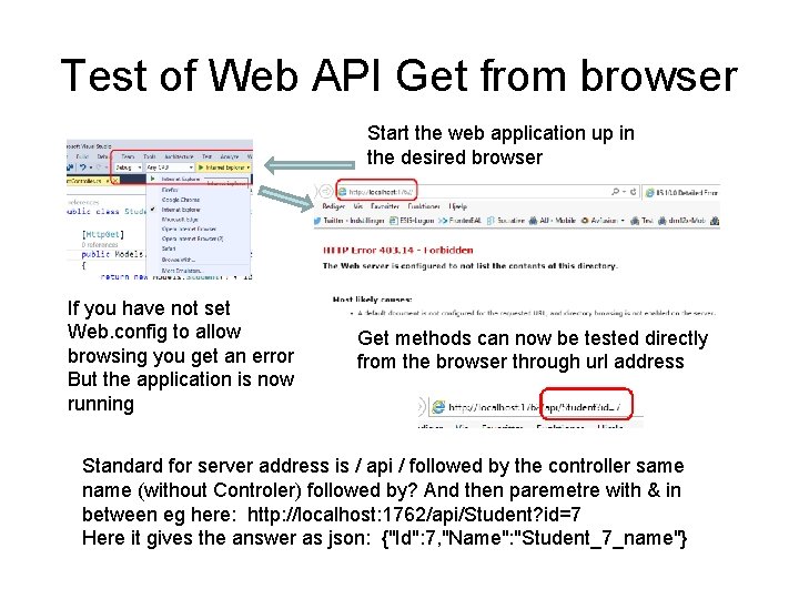 Test of Web API Get from browser Start the web application up in the