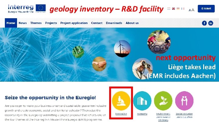 geology inventory – R&D facility next opportunity Liège takes lead (EMR includes Aachen) 6