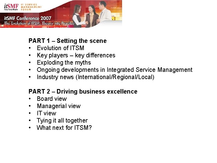 PART 1 – Setting the scene • Evolution of ITSM • Key players –