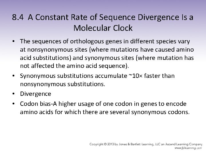 8. 4 A Constant Rate of Sequence Divergence Is a Molecular Clock • The