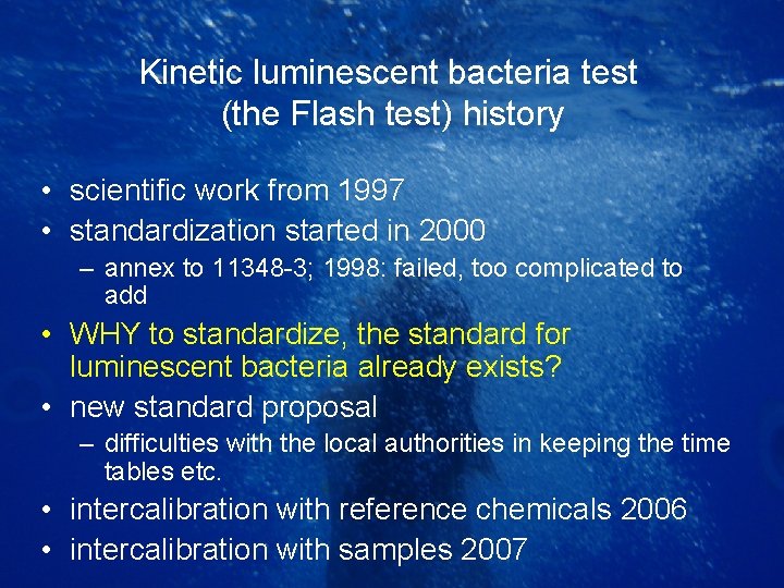 Kinetic luminescent bacteria test (the Flash test) history • scientific work from 1997 •