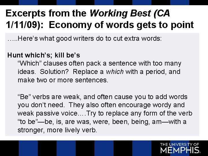 Excerpts from the Working Best (CA 1/11/09): Economy of words gets to point ….