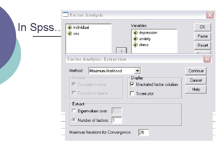 In Spss… 