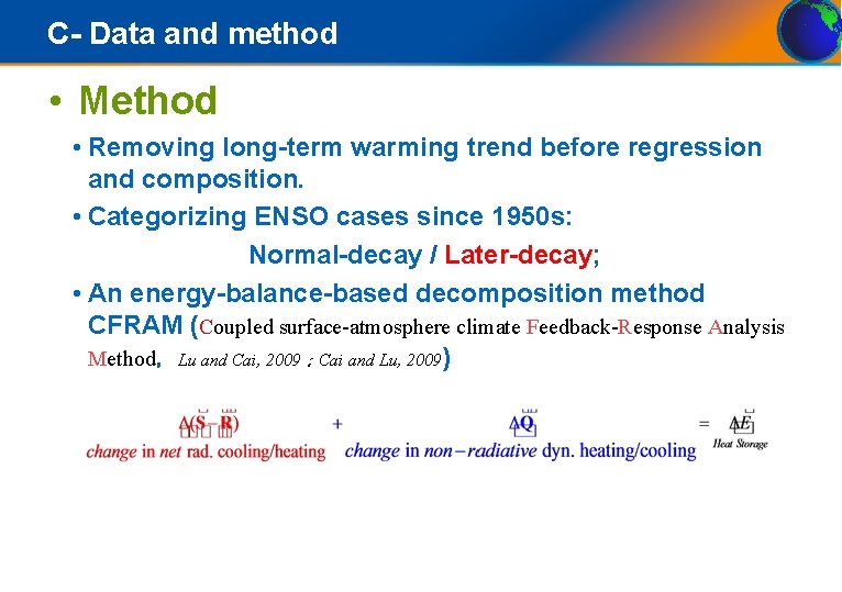 C- Data and method • Method • Removing long-term warming trend before regression and
