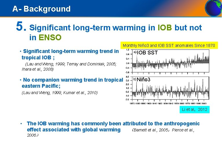 A- Background 5. Significant long-term warming in IOB but not in ENSO Monthly Niño