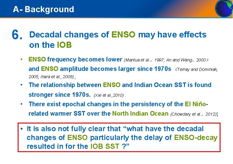 A- Background 6. Decadal changes of ENSO may have effects on the IOB •