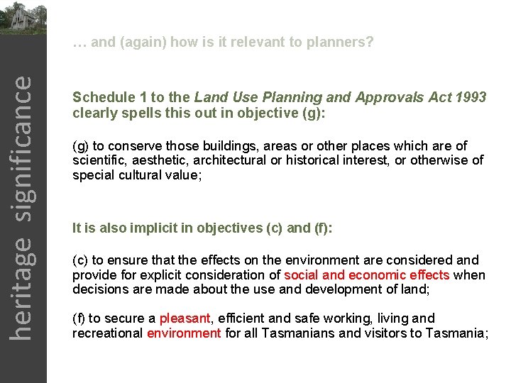 heritage significance … and (again) how is it relevant to planners? Schedule 1 to