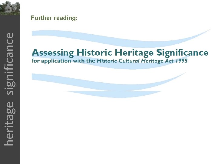 heritage significance Further reading: 