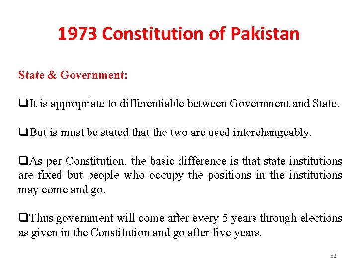 1973 Constitution of Pakistan State & Government: q. It is appropriate to differentiable between