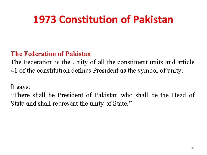 1973 Constitution of Pakistan The Federation is the Unity of all the constituent units
