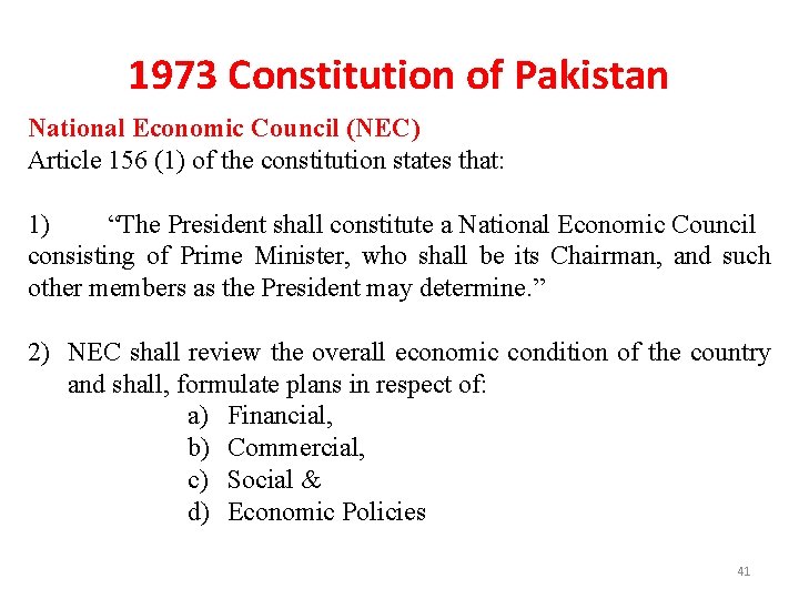 1973 Constitution of Pakistan National Economic Council (NEC) Article 156 (1) of the constitution