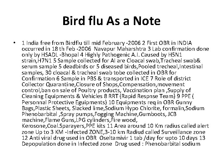 Bird flu As a Note • 1 India free from Birdflu till mid February