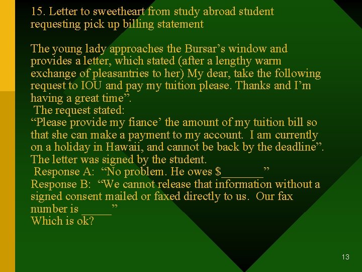 15. Letter to sweetheart from study abroad student requesting pick up billing statement The