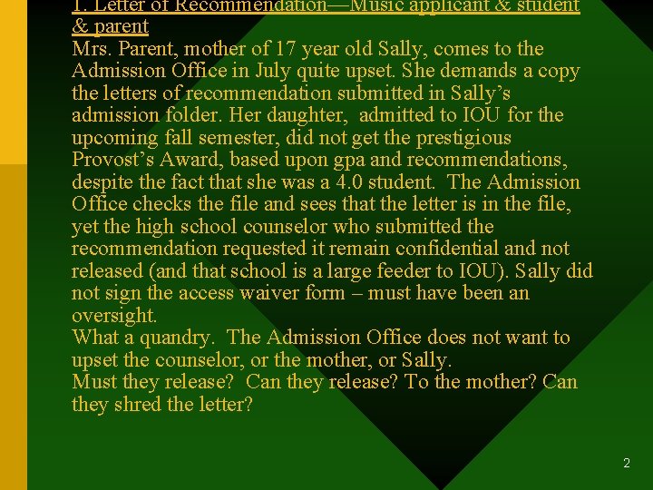 1. Letter of Recommendation—Music applicant & student & parent Mrs. Parent, mother of 17