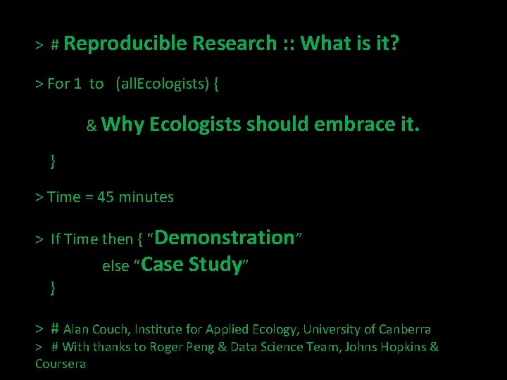 > # Reproducible Research : : What is it? > For 1 to (all.
