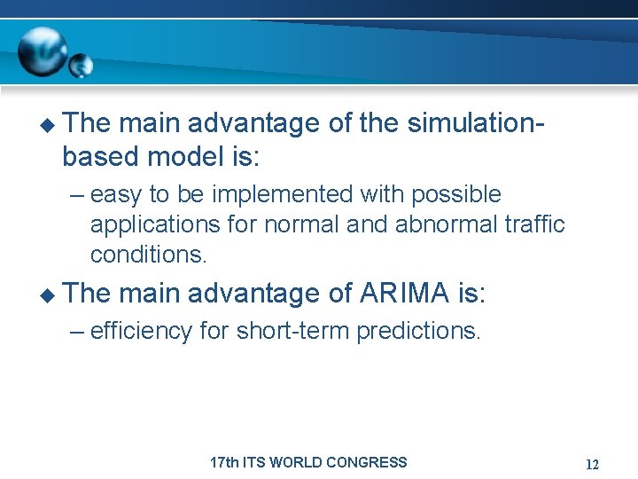 Travel Time Prediction for Urban Networks the Comparisons