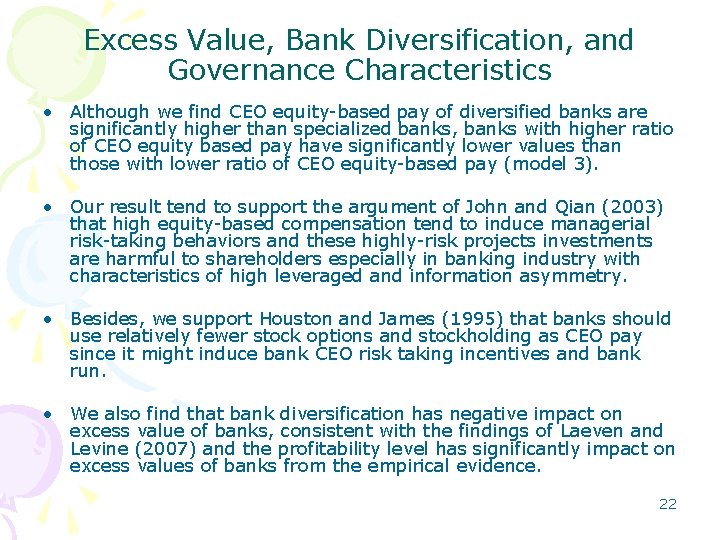 Excess Value, Bank Diversification, and Governance Characteristics • Although we find CEO equity-based pay