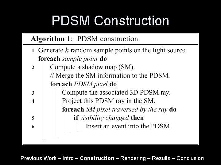 PDSM Construction Previous Work – Intro – Construction – Rendering – Results – Conclusion PDSM Construction Previous Work – Intro – Construction – Rendering – Results – Conclusion