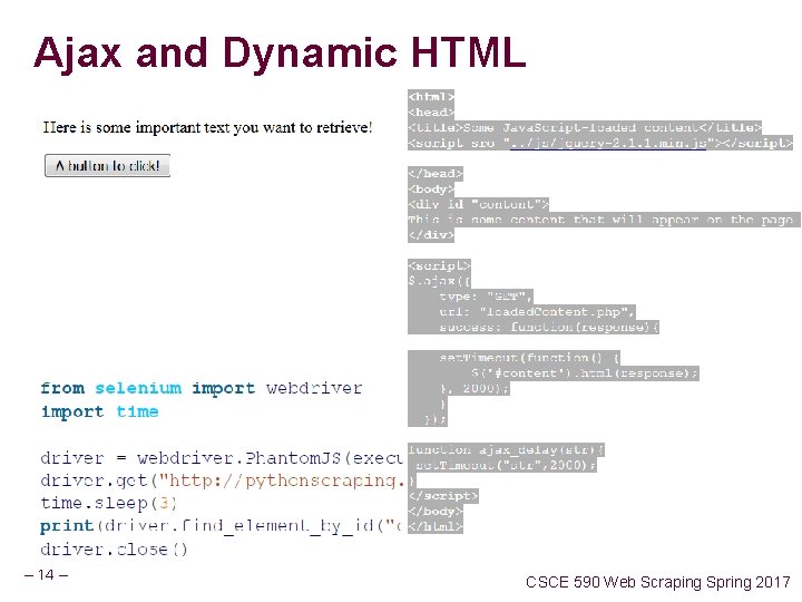Ajax and Dynamic HTML – 14 – CSCE 590 Web Scraping Spring 2017 