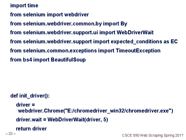 import time from selenium import webdriver from selenium. webdriver. common. by import By from