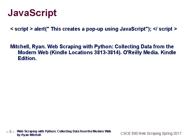 Java. Script < script > alert(" This creates a pop-up using Java. Script"); </