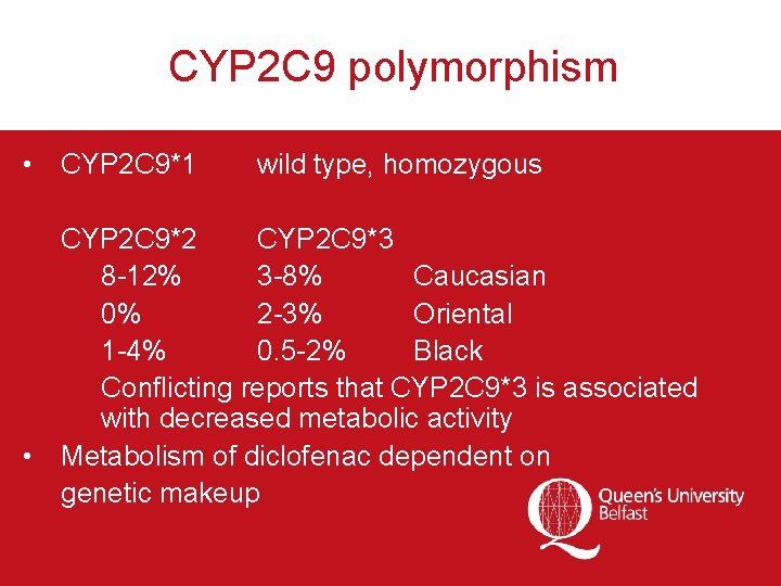 CYP 2 C 9 polymorphism • CYP 2 C 9*1 wild type, homozygous CYP