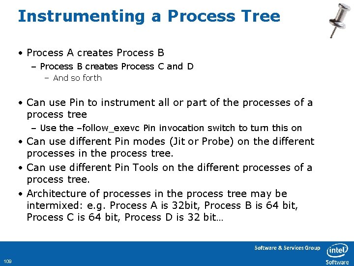 Instrumenting a Process Tree • Process A creates Process B – Process B creates