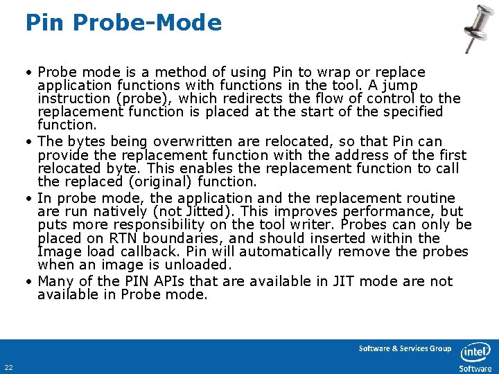 Pin Probe-Mode • Probe mode is a method of using Pin to wrap or