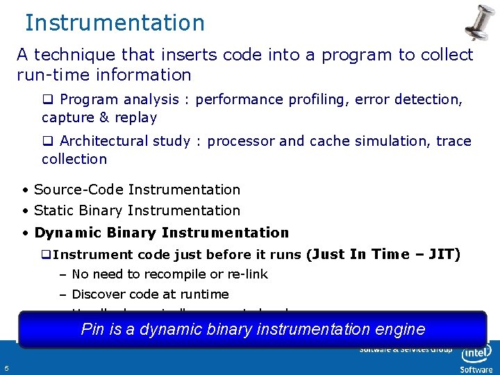 Instrumentation A technique that inserts code into a program to collect run-time information q