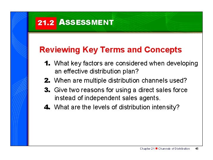 21. 2 ASSESSMENT Reviewing Key Terms and Concepts 1. What key factors are considered