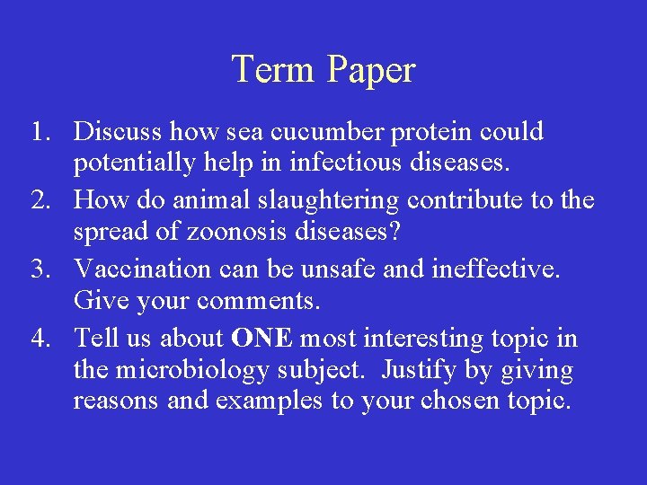 Term Paper 1. Discuss how sea cucumber protein could potentially help in infectious diseases.