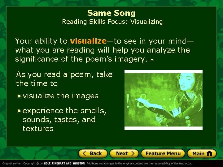 Same Song Reading Skills Focus: Visualizing Your ability to visualize—to see in your mind—