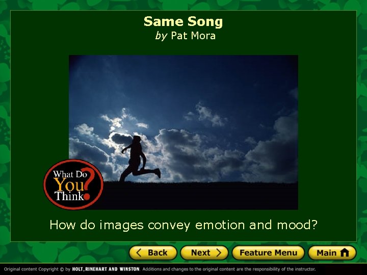 Same Song by Pat Mora How do images convey emotion and mood? 