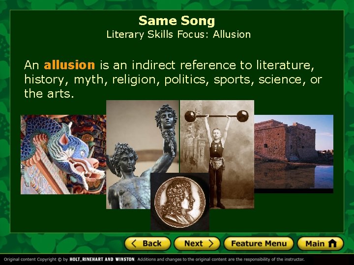 Same Song Literary Skills Focus: Allusion An allusion is an indirect reference to literature,