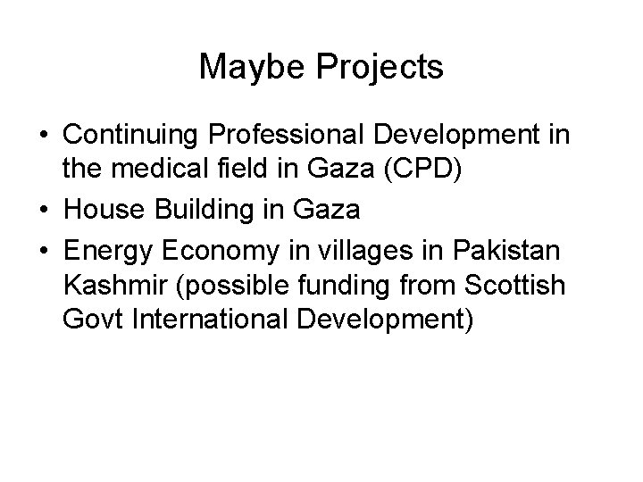 Maybe Projects • Continuing Professional Development in the medical field in Gaza (CPD) •