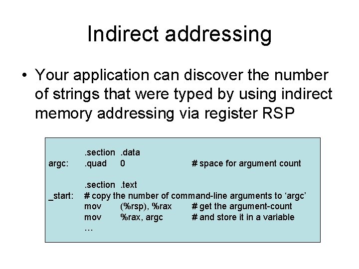 Indirect addressing • Your application can discover the number of strings that were typed