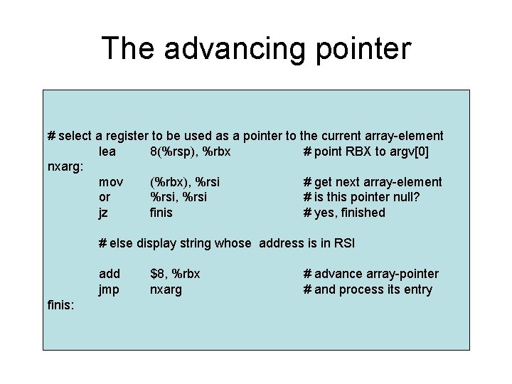 The advancing pointer # select a register to be used as a pointer to