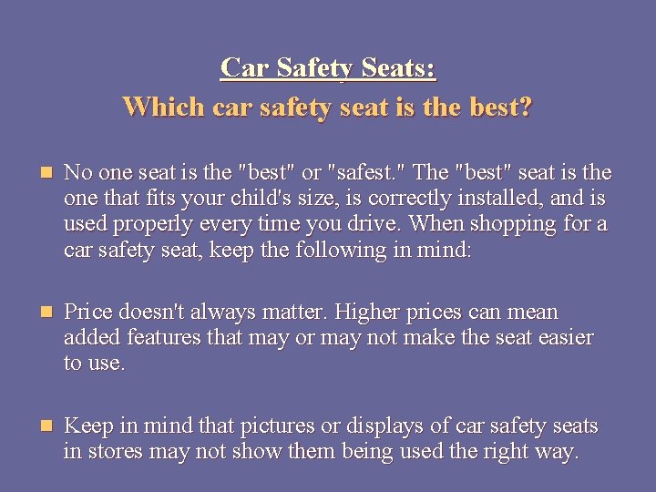 Car Safety Seats: Which car safety seat is the best? n No one seat