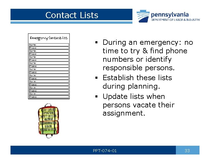 Contact Lists § During an emergency: no time to try & find phone numbers