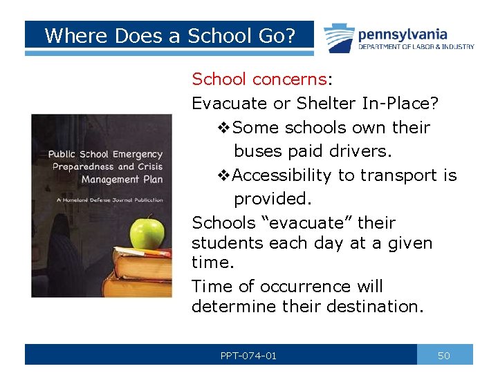 Where Does a School Go? School concerns: Evacuate or Shelter In-Place? v. Some schools